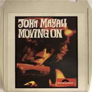 John Mayall - Moving On Mp3