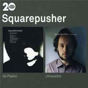Squarepusher - Warp20 (Classics²) Go Plastic / Ultravisitor Mp3