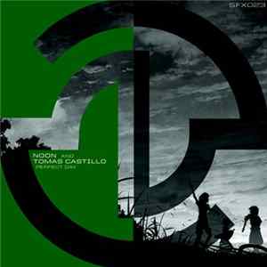 Noon , Tomas Castillo - Perfect Day Mp3