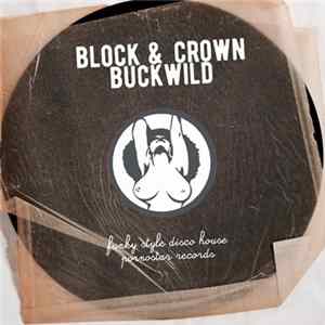 Block & Crown - Buckwild Mp3