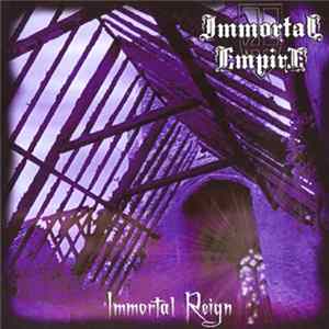 Immortal Empire - Immortal Reign Mp3