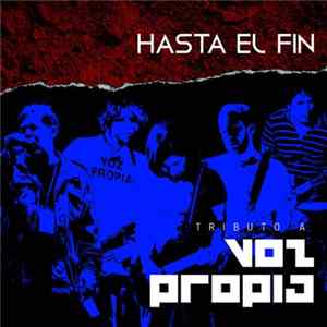 Various - Hasta El Fin - Tributo A Voz Propia Mp3