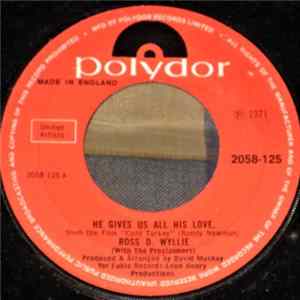 Ross D. Wyllie - He Gives Us All His Love Mp3