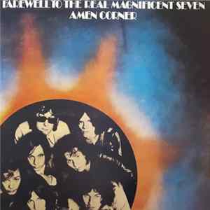 Amen Corner - Farewell To The Real Magnificent Seven ‎ Mp3