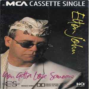 Elton John - You Gotta Love Someone Mp3