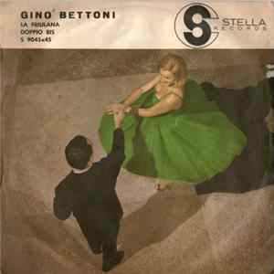 Gino Bettoni - La Friulana / Doppio Bis Mp3