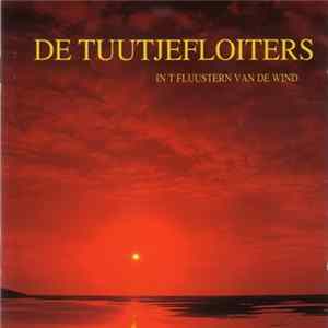 De Tuutjefloiters - In t Fluustern Van De Wind Mp3
