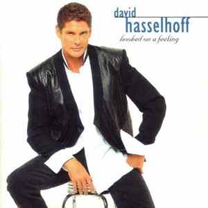 David Hasselhoff - Hooked On A Feeling Mp3
