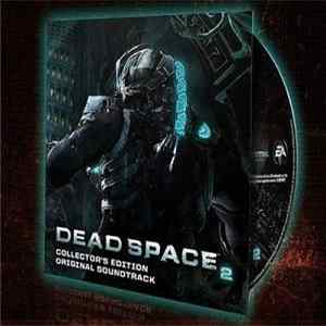 Jason Graves - Dead Space 2 (Collector's Edition Original Soundtrack) Mp3