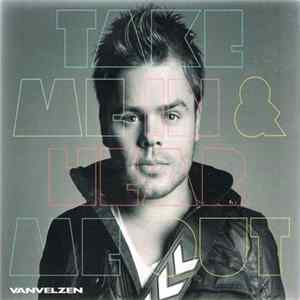 VanVelzen - Take Me In & Hear Me Out Mp3