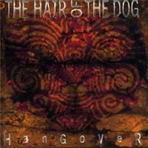 The Hair Of The Dog - Hang Over Mp3