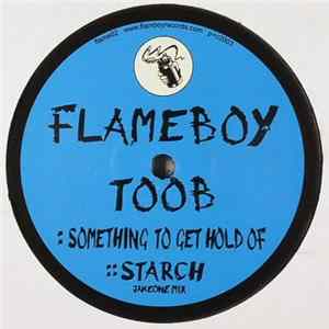 Toob - Something To Get Hold Of / Starch Mp3