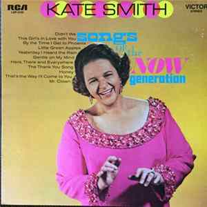 Kate Smith - Songs Of The Now Generation Mp3