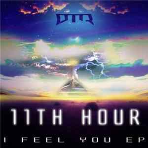 11th Hour - I Feel You EP Mp3