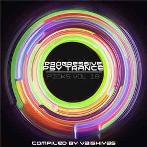 Vaishiyas - Progressive Psytrance Picks Vol. 18 Mp3