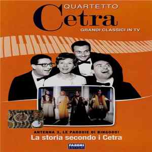 Quartetto Cetra - Antenna 3, Le Parodie Di Bingooo! - La Storia Secondo I Cetra Mp3