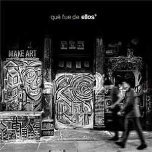 Ellos - Que Fue De Ellos Mp3