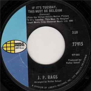J. P. Rags - If It's Tuesday, This Must Be Belgium / The Bells Of Saint Barbara Mp3