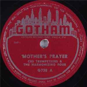 CBS Trumpeteers & The Harmonizing Four - Mother's Prayer / This Wicked Race Mp3
