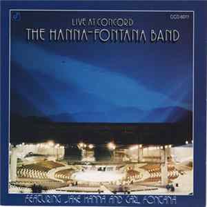 The Hanna-Fontana Band Featuring Jake Hanna And Carl Fontana - Live At Concord Mp3