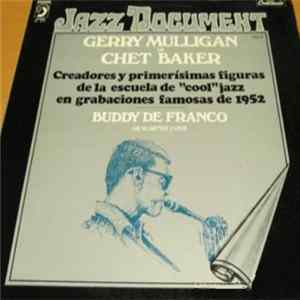 Gerry Mulligan & Chet Baker / Buddy De Franco & The Herman McCoy Swing Choir - The Gerry Mulligan Quartet / The Buddy De Franco Quartet Mp3
