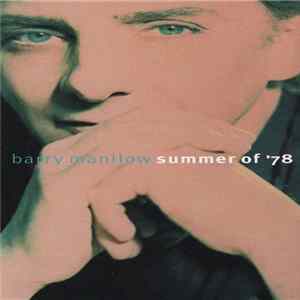 Barry Manilow - Summer Of '78 Mp3
