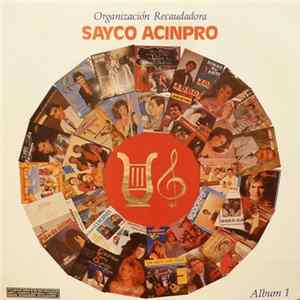 Various - Organización Recaudadora Sayco Acinpro Album 1 Mp3