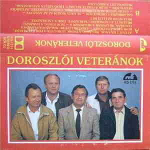 Doroszlói Veteránok - Doroszlói Veteránok Mp3