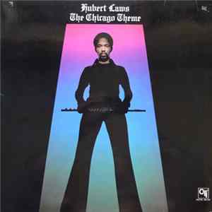 Hubert Laws - The Chicago Theme Mp3