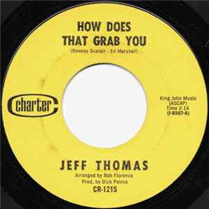 Jeff Thomas - How Does That Grab You / Till Our Dreams Come True Mp3