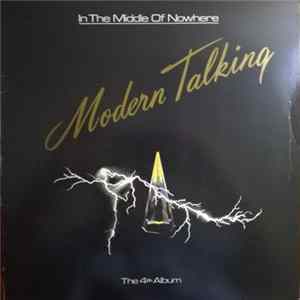 Modern Talking - In The Middle Of Nowhere - The 4th Album Mp3
