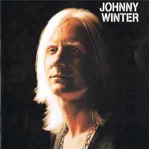 Johnny Winter - Johnny Winter Mp3
