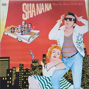 Sha Na Na - From The Streets Of New York Mp3