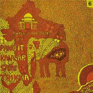Pandit Kanwar Sain Trikha - Three Sitar Pieces Mp3