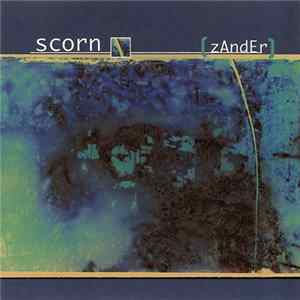 Scorn - Zander Mp3