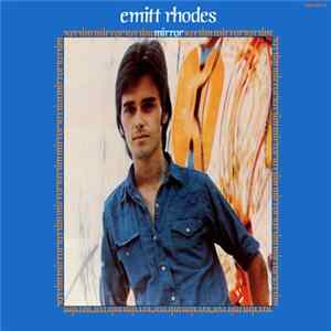 Emitt Rhodes - Mirror Mp3