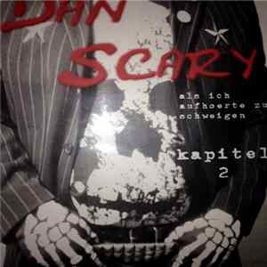 Dan Scary - Als Ich Aufhörte Zu Schweigen, Kapitel 2 Mp3