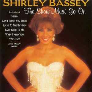 Shirley Bassey - The Show Must Go On Mp3