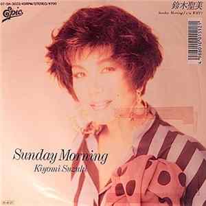鈴木聖美 = Kiyomi Suzuki - Sunday Morning Mp3