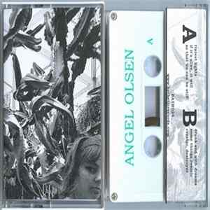 Angel Olsen - Strange Cacti Mp3