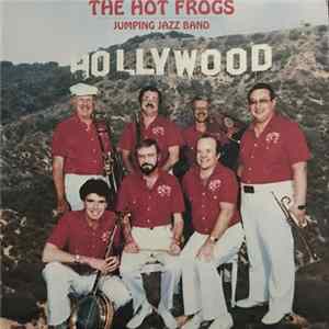 The Hot Frogs Jumping Jazz Band - Hollywood Mp3