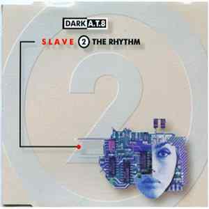 Dark A.T.8 - Slave 2 The Rhythm Mp3