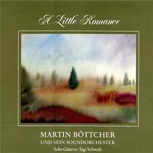 Martin Böttcher Und Sein Soundorchester - A Little Romance Mp3