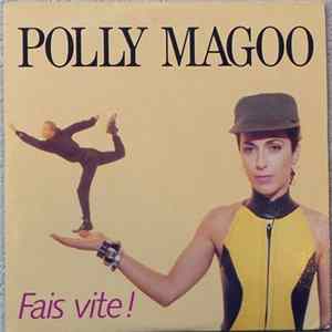 Polly Magoo - Fais Vite ! Mp3