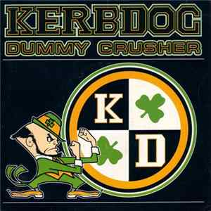 Kerbdog - Dummy Crusher Mp3