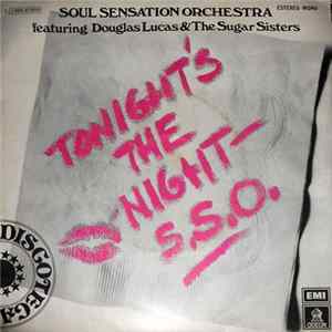 Soul Sensation Orchestra Featuring Douglas Lucas & The Sugar Sisters - Tonight's The Night Mp3