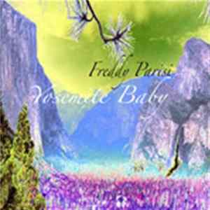 Freddy Parisi - Yosemite Baby EP Mp3