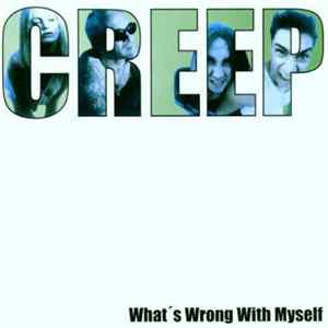 Creep - What's Wrong With Myself Mp3