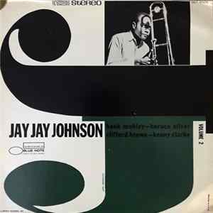 Jay Jay Johnson - The Eminent Jay Jay Johnson Volume 2 Mp3