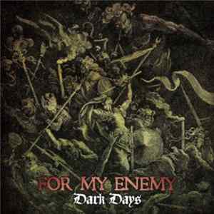 For My Enemy - Dark Days Mp3